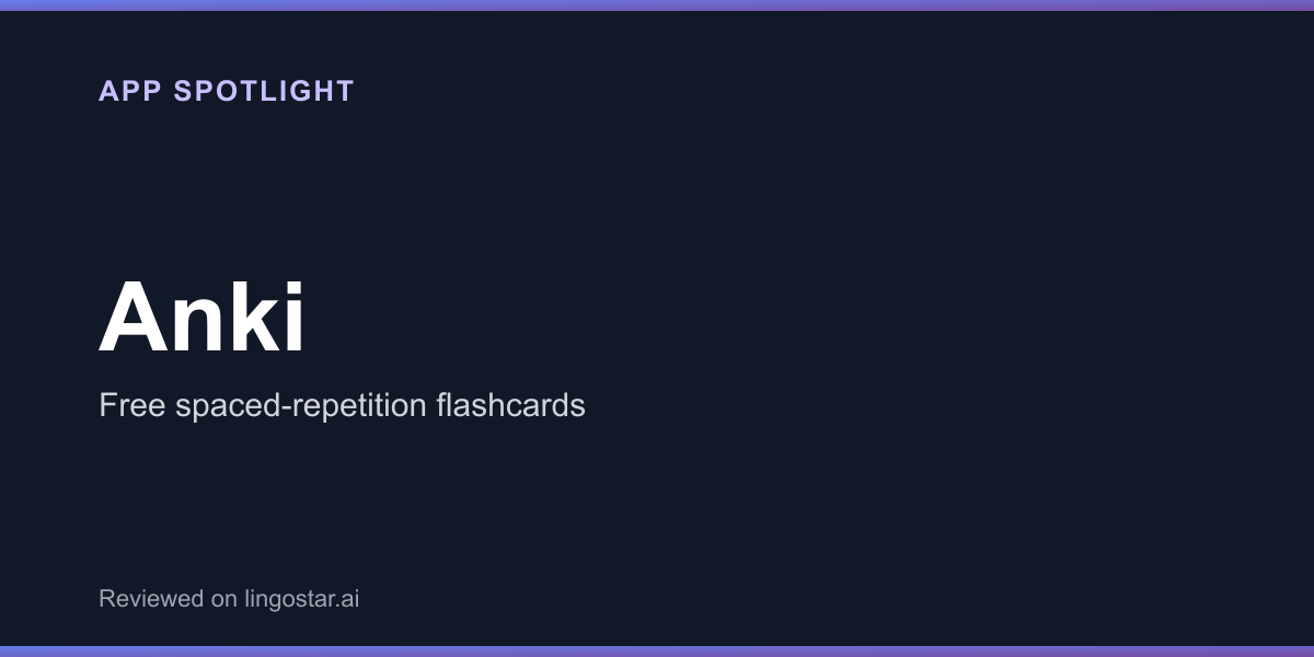 Anki app spotlight: free spaced-repetition flashcards