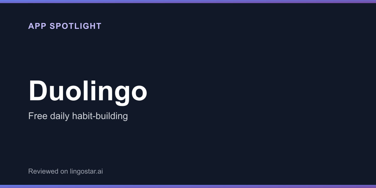 Duolingo app spotlight: free daily habit-building with 40+ languages