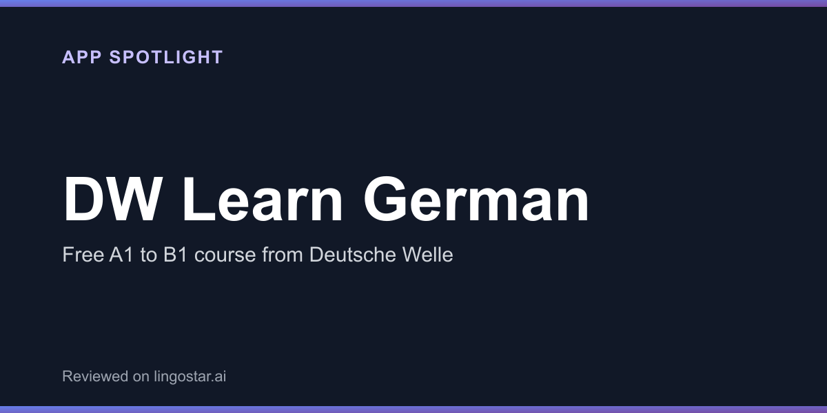 DW Learn German app spotlight: free A1 to B1 course from Deutsche Welle