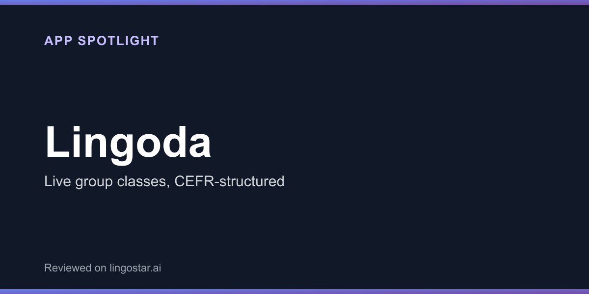 Lingoda app spotlight: live group classes structured around CEFR levels