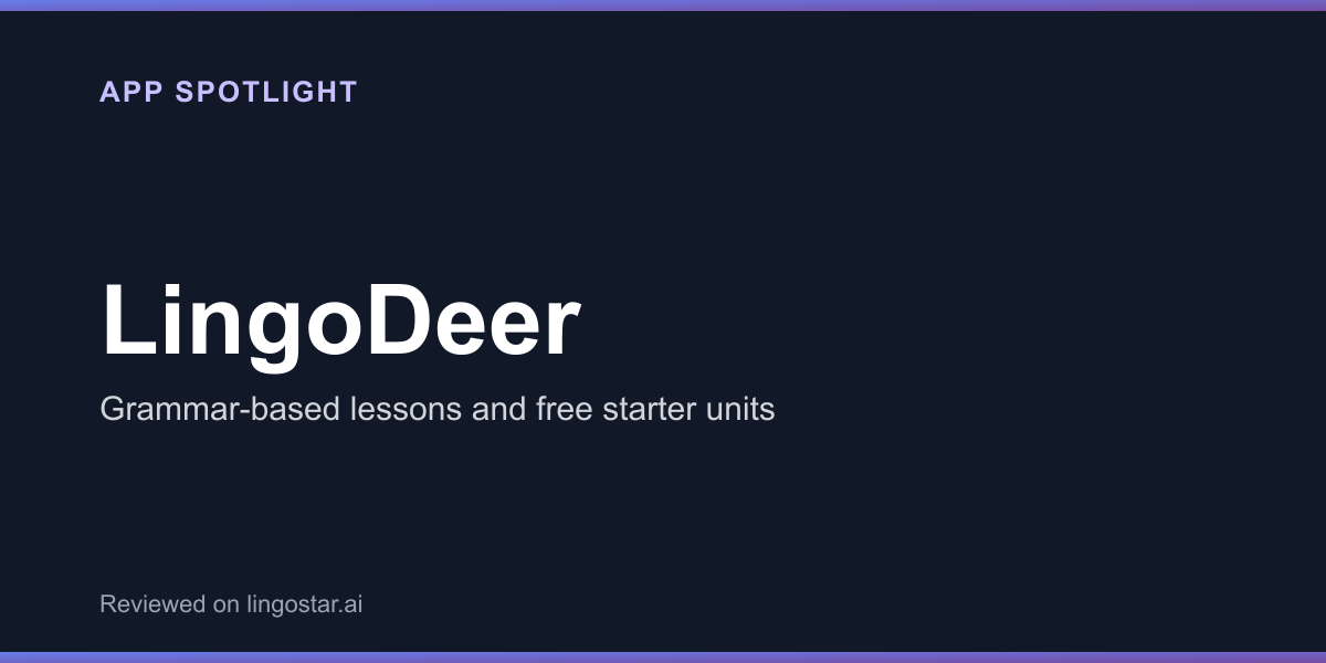 LingoDeer app spotlight: grammar-based lessons and free starter units