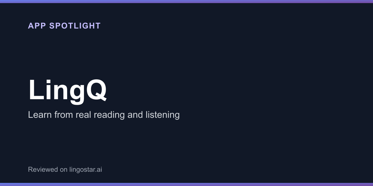 LingQ app spotlight: learn from real reading and listening
