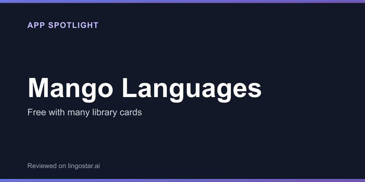 Mango Languages app spotlight: free with many library cards