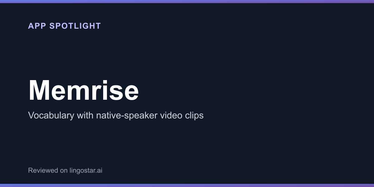 Memrise app spotlight: vocabulary with native-speaker video clips