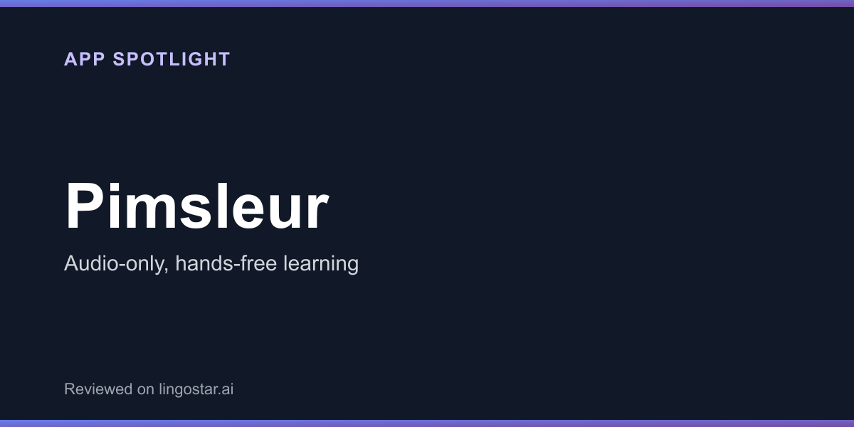 Pimsleur app spotlight: audio-only, hands-free language learning