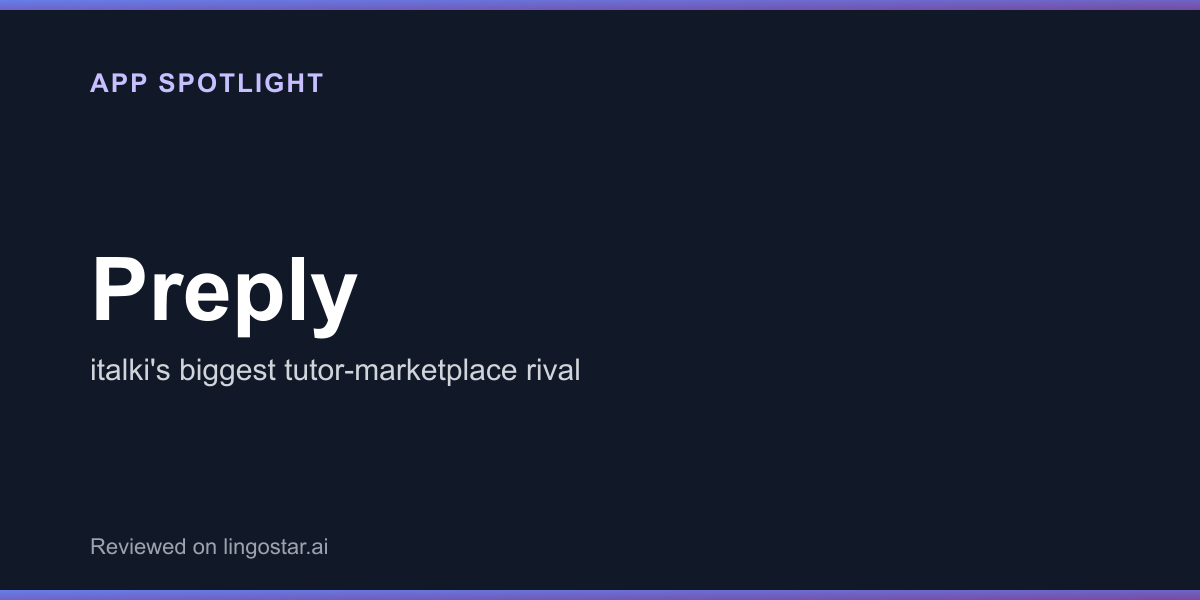 Preply app spotlight: italki's biggest tutor-marketplace rival