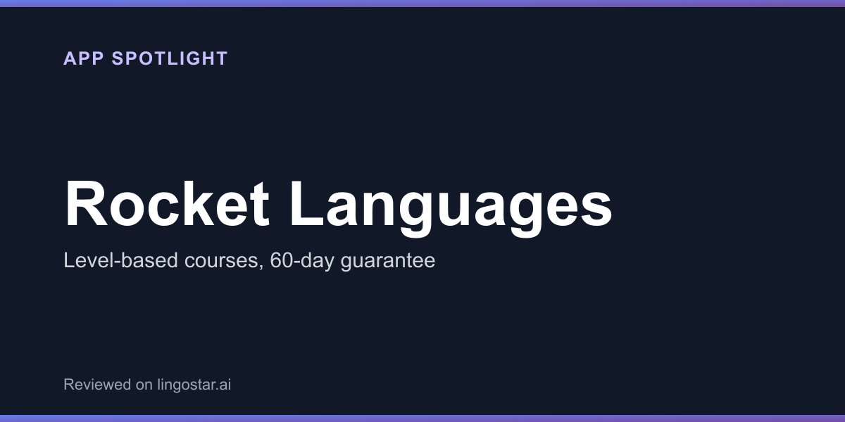 Rocket Languages app spotlight: level-based courses with a 60-day guarantee
