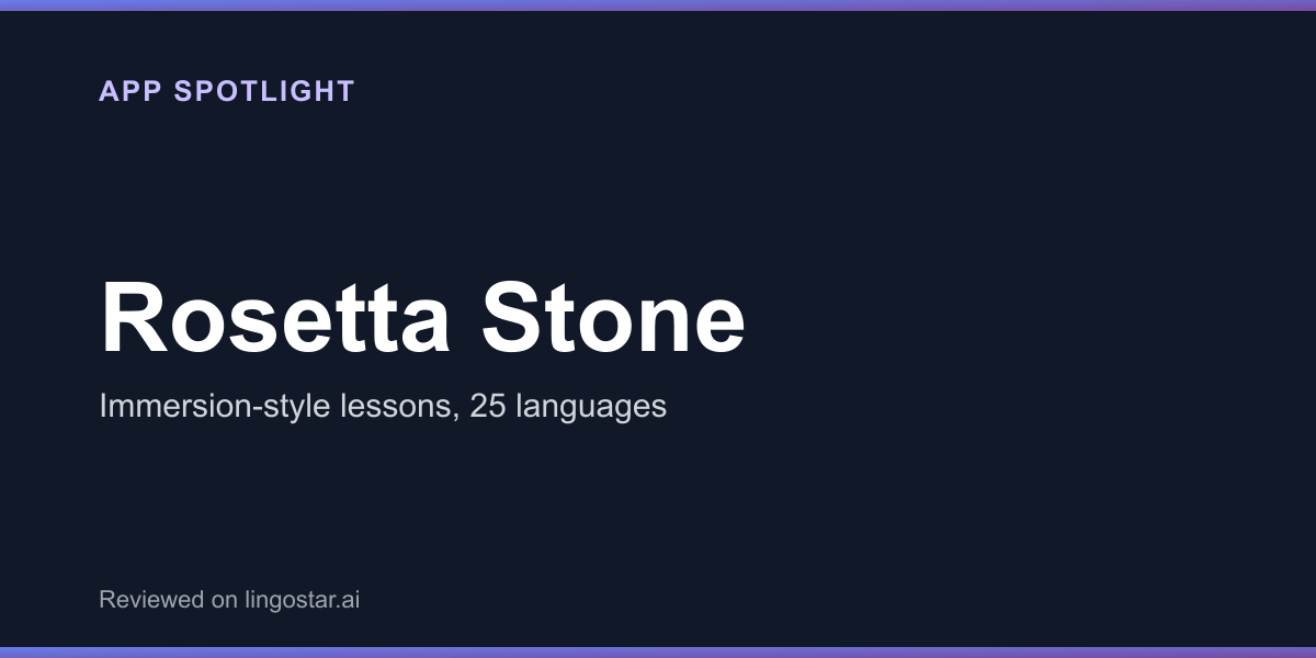 Rosetta Stone app spotlight: immersion-style lessons in 25 languages